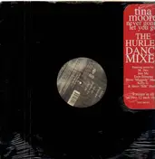 Tina Moore - Never Gonna Let You Go (The Hurley Dance Mixes)