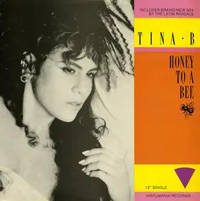 tina b - Honey To A Bee