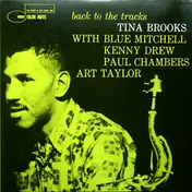 Tina Brooks - Back to the Tracks