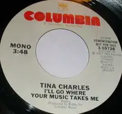 Tina Charles - I'll Go Where Your Music Takes Me