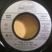 7inch Vinyl Single - Tina Charles - Go To Work On My Love