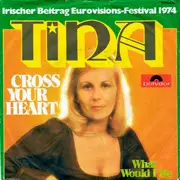 7inch Vinyl Single - Tina - Cross Your Heart