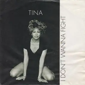 Tina - I Don't Wanna Fight