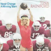 7inch Vinyl Single - Tina Rainford - Never Change A Winning Team