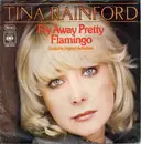 7'' - Tina Rainford - Fly Away Pretty Flamingo / Tiger Rider