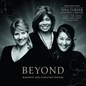 Tina Turner - Beyond (Buddhist And Christian Prayers)