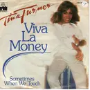 7'' - Tina Turner - Viva La Money / Sometimes When We Touch