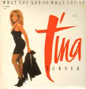 12'' - Tina Turner - What You Get Is What You See