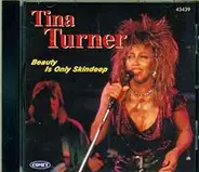 Tina Turner - Beauty Is Only Skindeep