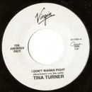 7inch Vinyl Single - Tina Turner - I Don't Wanna Fight