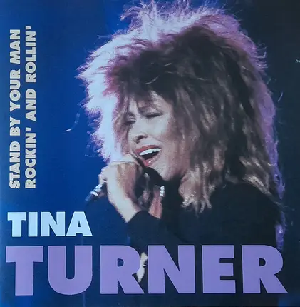 Tina Turner - Stand by your man Rockin´and Rollin´