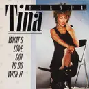 7inch Vinyl Single - Tina Turner - What's Love Got To Do With It