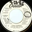 7inch Vinyl Single - Tina Turner - One Of The Living