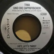 7inch Vinyl Single - Tina Und Die Caprifischer - Hey, Let's Twist - Potpourri (Tribute To Caterina)