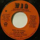 7inch Vinyl Single - Tina Welch - When You Gonna Take Me Home