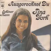 7inch Vinyl Single - Tina York - Ausgerechnet Du
