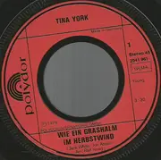 7inch Vinyl Single - Tina York - Wie Ein Grashalm Im Herbstwind