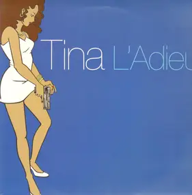 Tina - L'Adieu