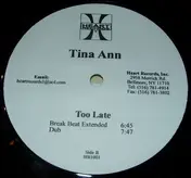 Tina Ann - Too Late