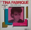12'' - Tina Fabrique - Alive With Love (A Love Letter)