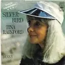 7'' - Tina Rainford - Silver Bird / Danny