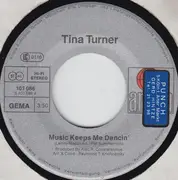 7'' - Tina Turner - Music Keeps Me Dancin'
