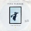 7'' - Tina Turner - I Don't Wanna Lose You