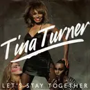 7'' - Tina Turner - Let's Stay Together