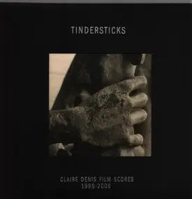 Tindersticks - Claire Denis Film Scores 1996-2009