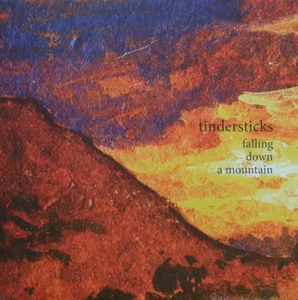 Tindersticks - Falling Down a Mountain