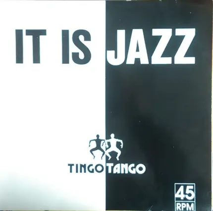 Tingo Tango - It Is Jazz