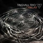 Tingvall Trio - Cirklar