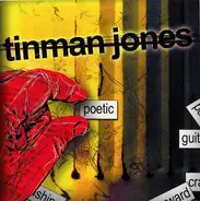 Tinman Jones - Poetic