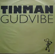 Tinman - Gudvibe