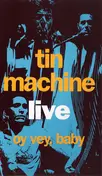 Tin Machine - Oy vey, baby - Live