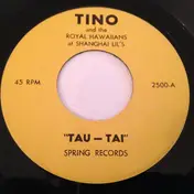 Tino - Tau-Tai / Singing Bamboo
