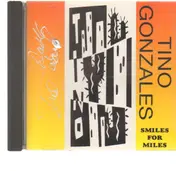 Tino Gonzales - Smiles for Miles