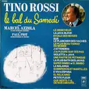 LP - Tino Rossi , Marcel Azzola , Paul Pilot - Le Bal Du Samedi