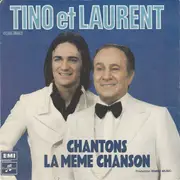 7inch Vinyl Single - Tino Rossi et Laurent Rossi - Chantons La Même Chanson