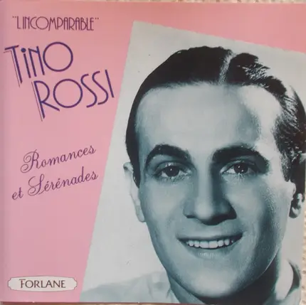 Tino Rossi - L'Incomparable
