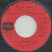 7inch Vinyl Single - Tino Rossi - Maman Bonheur / Maman La Plus Belle Du Monde