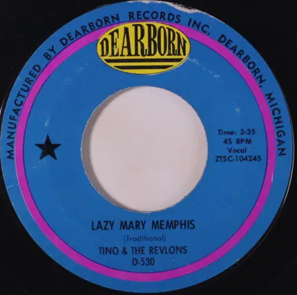 Tino & The Revlons - Lazy Mary Memphis / I'm Coming Home