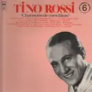 LP - Tino Rossi - Chansons De Mes Films (Enregistrements Originaux : Vol. 6)