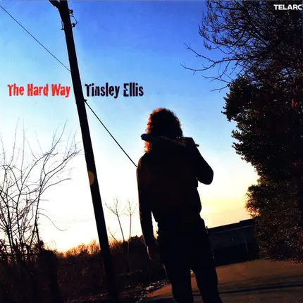 Tinsley Ellis - The Hard Way