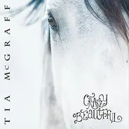 Tia McGraff - Crazy Beautiful