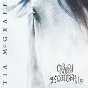 CD - Tia McGraff - Crazy Beautiful - Digipak