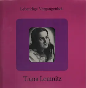 Tiana Lemnitz - Lebendige Vergangeheit