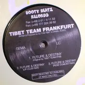 Tibet Team Frankfurt - Future & Destiny