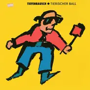 Tiefenrausch - Tierischer Ball