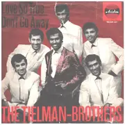 7inch Vinyl Single - Tielman Brothers - Love So True - mono